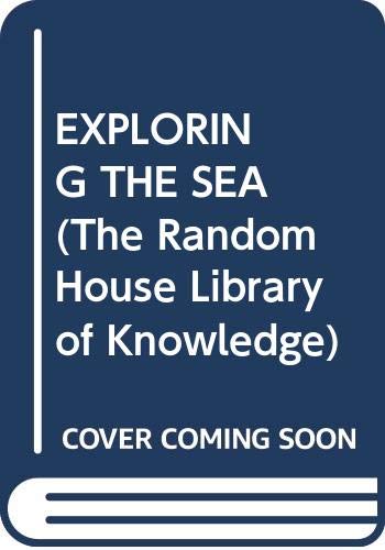 9780394959276: Exploring the Sea: Oceanography Today