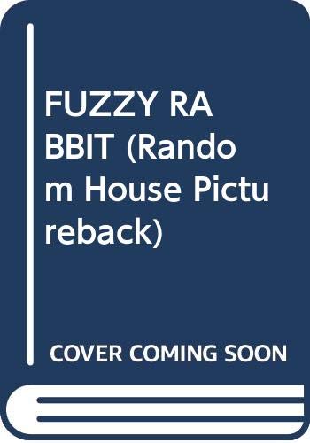 9780394963464: FUZZY RABBIT (Random House Pictureback)