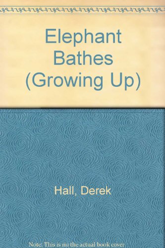 ELEPHANT BATHES: A Sierra Club Book