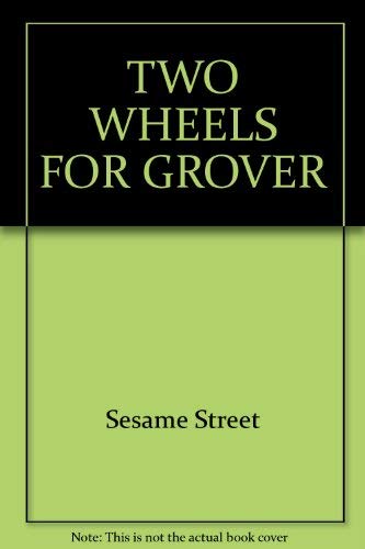 9780394965864: Title: TWO WHEELS FOR GROVER