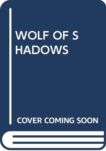 9780394972244: Wolf of Shadows