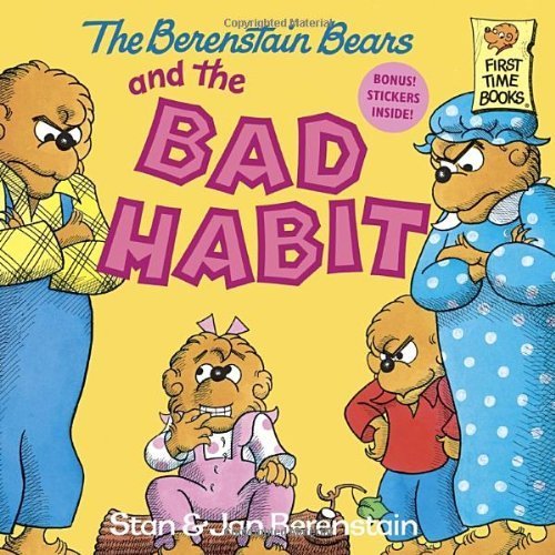 9780394973401: The Berenstain Bears and the Bad Habit (First Time Books)