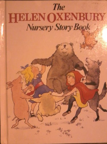 Beispielbild fr The Helen Oxenbury Nursery Storybook zum Verkauf von Better World Books