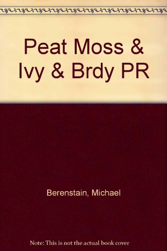 Stock image for Peat Moss & Ivy & Brdy PR for sale by SecondSale