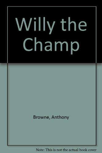 9780394979076: Willy the Champ