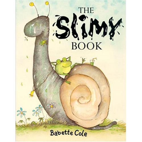 The Slimy Book (9780394981666) by Cole, Babette