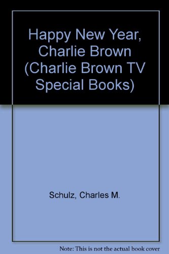9780394984674: Happy New Year, Charlie Brown (Charlie Brown TV Special Books)