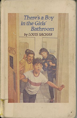 Beispielbild fr There's a Boy in the Girls' Bathroom zum Verkauf von Wonder Book