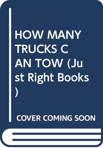 9780394987750: How Many Trucks Can a Tow Truck Tow? (Just Right Books)