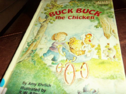 BUCK BUCK THE CHICKEN (Step into Reading Books) (9780394988047) by Ehrlich, Amy