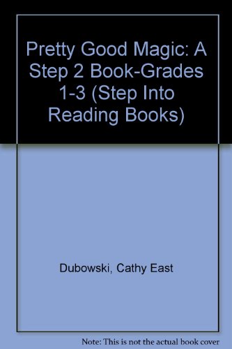 9780394990682: Pretty Good Magic: A Step 2 Book-Grades 1-3 (Step into Reading Books)