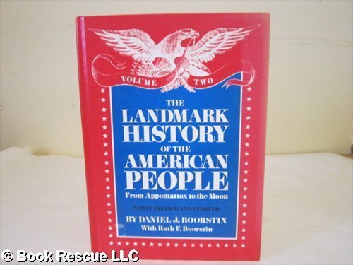 9780394991191: The Landmark History of the American People: From Appomattox to the Moon