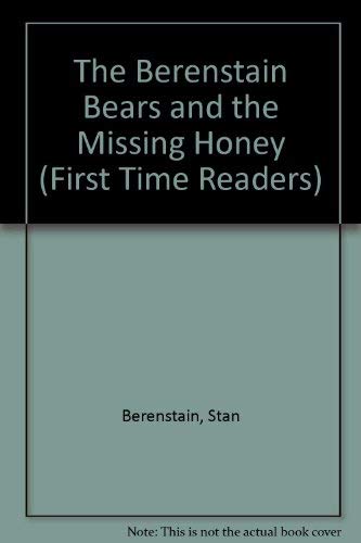 9780394991337: The Berenstain Bears and the Missing Honey (First Time Readers)