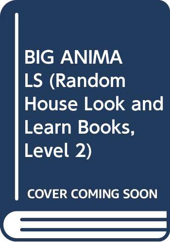 9780394991887: Big Animals (Random House Look and Learn Books, Level 2)