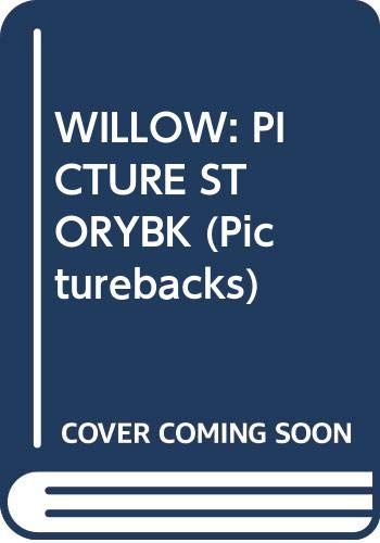 9780394997506: Willow: The Picture Storybook (Picturebacks)