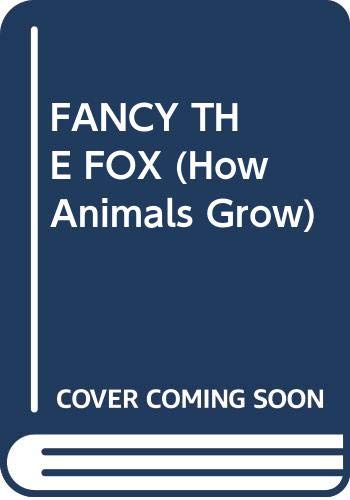 Stock image for Fancy the Fox for sale by Better World Books