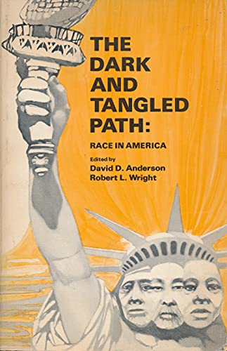 Stock image for The Dark and Tangled Path: Race in America for sale by WeSavings LLC