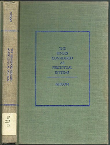 The Senses Considered As Perceptual Systems (9780395044940) by Gibson, James J.