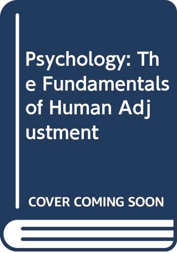9780395049631: Psychology: The Fundamentals of Human Adjustment