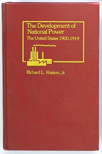 9780395055229: The development of national power: The United States, 1900-1919