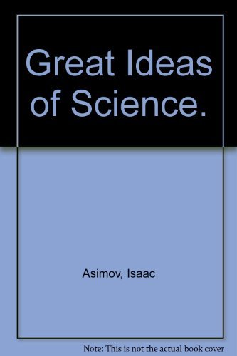 Great Ideas of Science. (9780395065808) by Asimov, Isaac