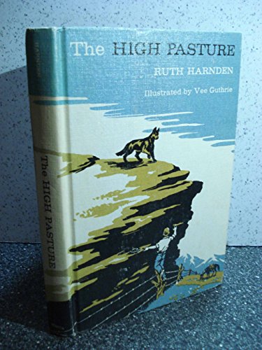 Stock image for The High Pasture for sale by ThriftBooks-Dallas