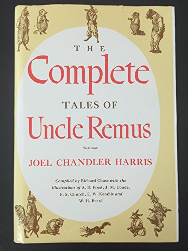 Stock image for The Complete Tales of Uncle Remus for sale by SecondSale