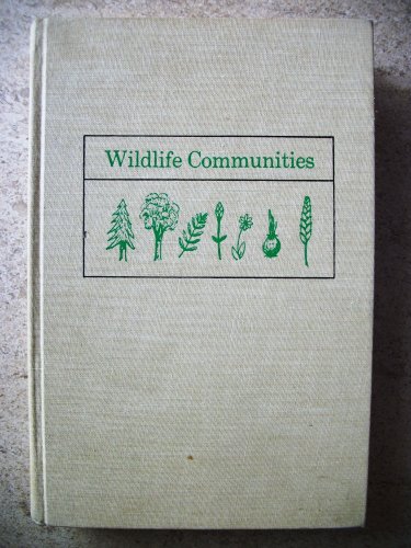 Beispielbild fr Wildlife Community : From the Tundra to the Tropics in North America zum Verkauf von Better World Books