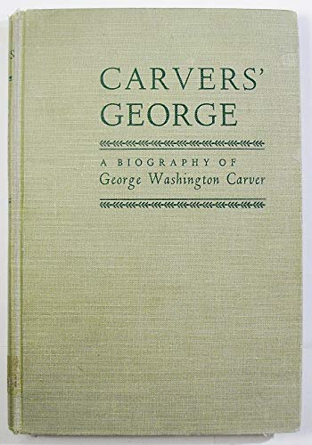 9780395069288: Carvers' George, a biography of George Washington Carver;
