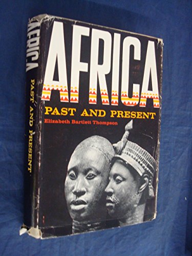 Stock image for AFRICA: PAST AND PRESENT for sale by ThriftBooks-Atlanta