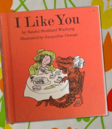Stock image for I Like You for sale by SecondSale