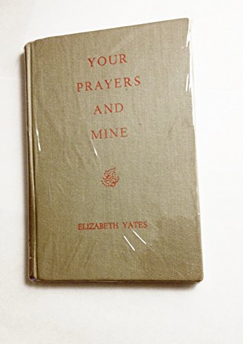Stock image for Your Prayers and Mine for sale by Better World Books: West