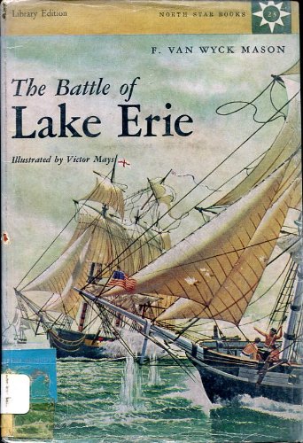 Stock image for The Battle of Lake Erie (North Star Books, No. 23) for sale by Book Lover's Warehouse