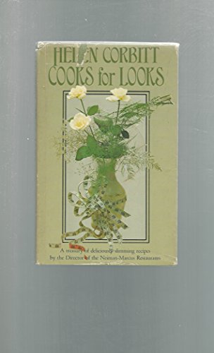 Imagen de archivo de Helen Corbitt Cooks for Looks: An Adventure in Low-Calorie Eating a la venta por Gulf Coast Books