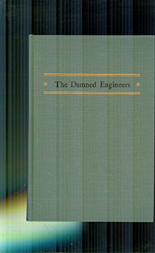 9780395077443: The Damned Engineers.