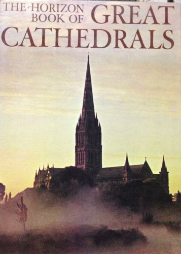 9780395078150: The Horizon Book of Great Cathedrals,