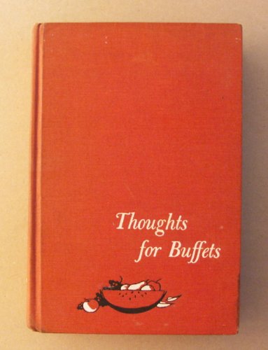 Imagen de archivo de Thoughts for Buffets: the companion volume to Thoughts For Food a la venta por Wonder Book