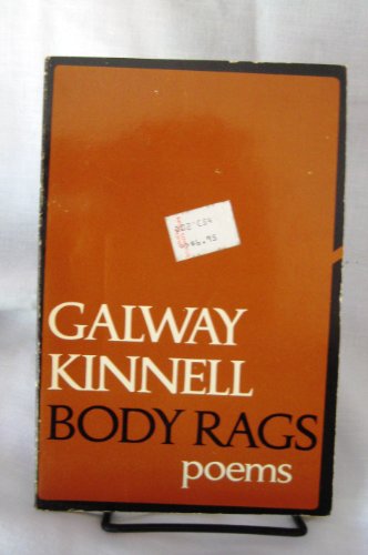 Body Rags: Poems (9780395078563) by Kinnell, Galway