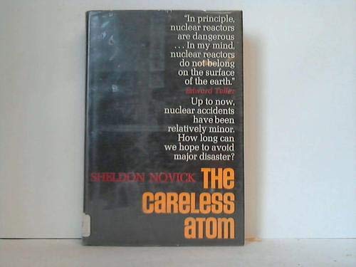 Beispielbild fr The Careless Atom zum Verkauf von Better World Books