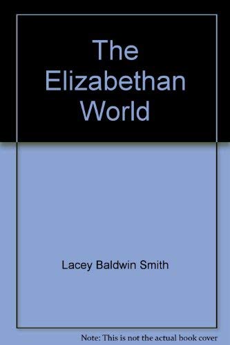 9780395081990: The Elizabethan World