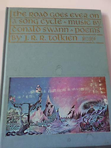 Stock image for The Road Goes Ever On: A Song Cycle for sale by Green Apple Books and Music