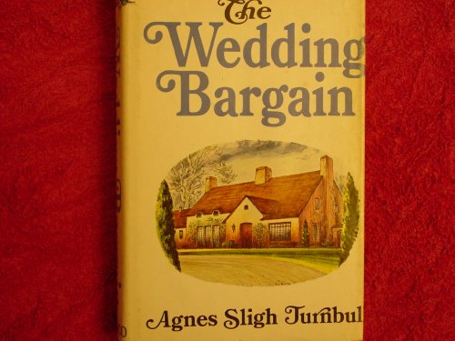 The Wedding Bargain (9780395082706) by Agnes Sligh Turnbull