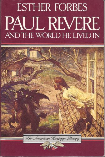 Imagen de archivo de Paul Revere and the World He Lived In a la venta por Better World Books