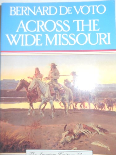 9780395083741: Across the Wide Missouri (American Heritage Library)