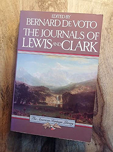 Imagen de archivo de JOURNALS OF LEWIS AND CLARK-THE AMERICAN HERITAGE LIBRARY; American Heritage Library series. a la venta por WONDERFUL BOOKS BY MAIL