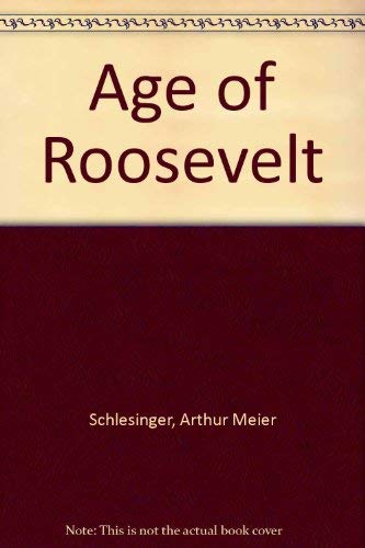 Stock image for Age of Roosevelt: The Crisis of the Old Order for sale by ThriftBooks-Atlanta