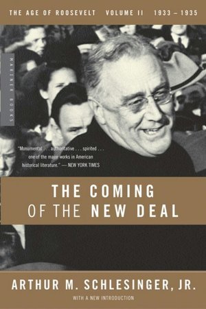 Stock image for The Coming of the Deal (The Age of Roosevelt) for sale by Wonder Book