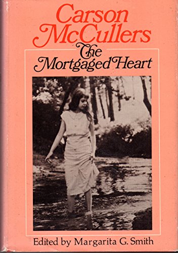 Beispielbild fr The Mortgaged Heart: Selected Writings zum Verkauf von Jay W. Nelson, Bookseller, IOBA