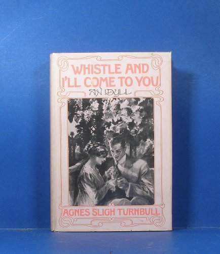 Imagen de archivo de Whistle and I'll Come to You: An Idyll. a la venta por Better World Books