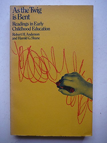 9780395112182: As the Twig is Bent: Readings in Early Childhood Education